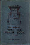 The Bristol Football club jubilee book 1888-1938.jpg (32381 bytes)